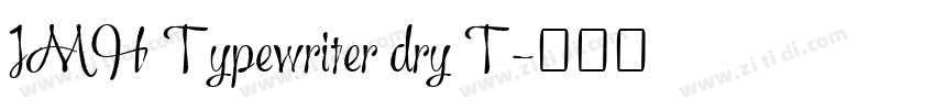 JMH Typewriter dry T字体转换